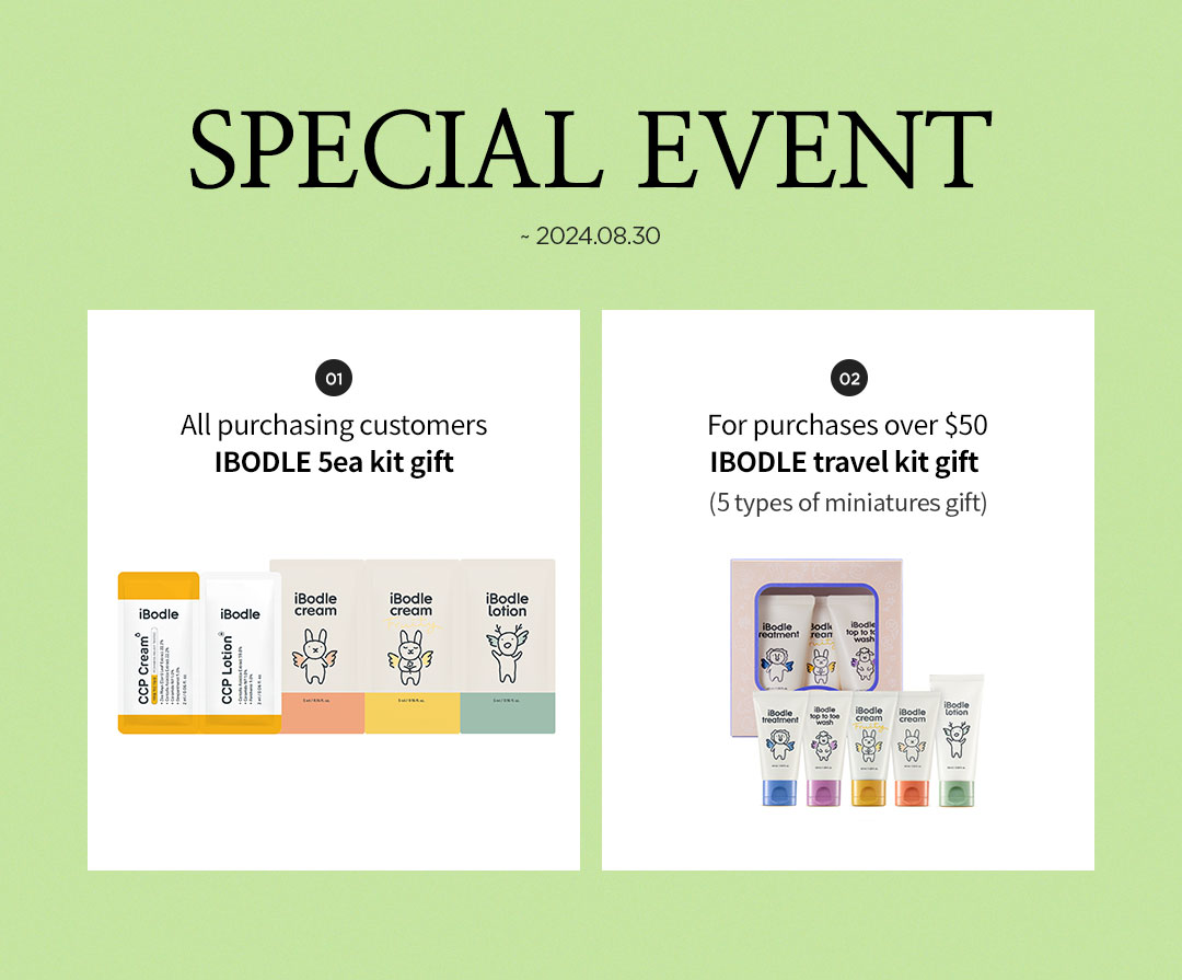 SPECIAL EVENT 모든 구매 고객 아이보들 샤쉐 5종 증정 $50 이상 구매시 아이보들 트래블키트(미니어처 5종) 증정